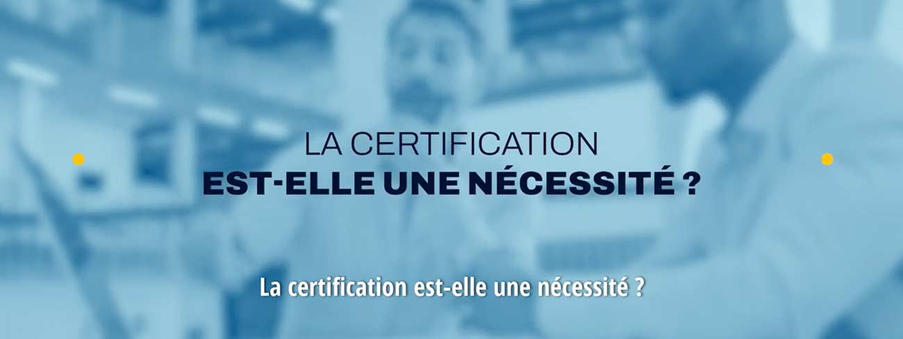 certification nécessite